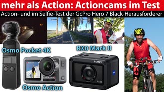 Actioncam-Test: DJI Osmo Action und Pocket 4K, Sony RX0 Mark II