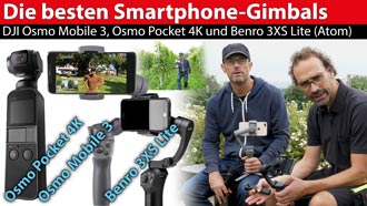 Test: die besten Smartphone-Gimbals - DJI Osmo Mobile 3, Osmo Pocket 4K, Benro 3XS Lite