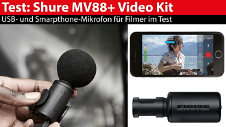 Shure MV88+ Video Kit: USB- und Smartphone-Mikrofon im Test