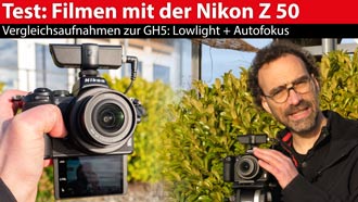 Praxistest: filmen mit der Nikon Z 50