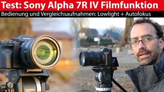 Praxistest: die filmende Sony Alpha 7R IV