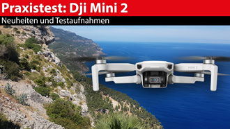 Testaufnahmen: DJI Mini 2 – die kleine Drohne im Praxistest