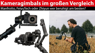 Praxistest: Drei Kamera-Gimbals von FeiyuTech, Manfrotto und Zhiyun