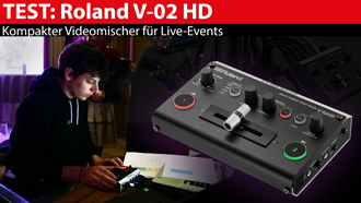 Roland V-02 HD: kompakter Videomischer im Test