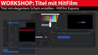 Workshop: Titel-Gestaltung mit HitFilm Express - Schriftzug mit Schein
