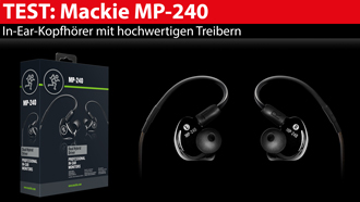 Im Test: In-Ear-Kopfhörer MP-240 von Mackie