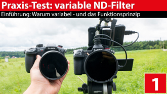 Praxistest: Variable ND-Filter - warum variabel?