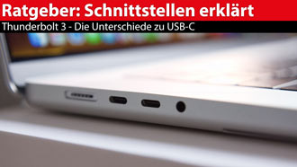 Ratgeber: Schnittstellen - Thunderbolt 3, die Unterschiede zu USB-C