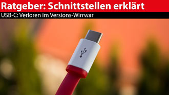 Ratgeber: Schnittstellen Teil 4 - USB-C: Verloren im Versions-Wirrwar