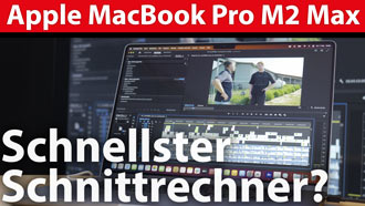 Praxis-Test: Apple MacBook Pro M2 Max - das Maximum?