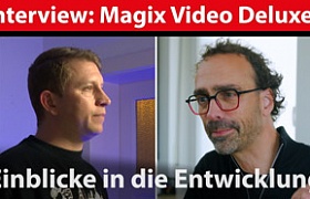 Magix Interview: Einblicke in die Entwicklung von Video Deluxe