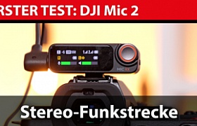 Erster Test: DJI Mic 2 - zwei Funkmikro-Sender an einen Empfänger