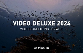 Magix Video Deluxe 2024 Ultimate:Magix Video Deluxe 2024 Ultimate: Neue Video Deluxe-Topversion