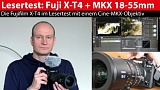Lesertest: Fujifilm X-T4 mit Cine-Optik Fujinon MKX 18-55 mm