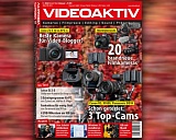 VIDEOAKTIV 1/2022: Canon R3, XF605, Panasonic BS1H und Sony ZV-E 10 im Test