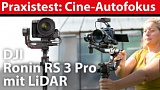 Praxistest: DJI Ronin RS3 Pro mit LiDAR-Sensor für Cine-Objektive