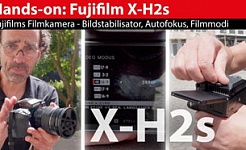Hands-on: Fujifilm X-H2s als Filmkamera - erstes Test-Footage