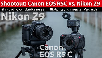 Hands-On: Canon EOS R5 C und Nikon Z9 -  8K-Hybridkameras im Vergleich