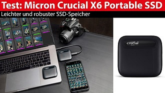 Im Test: Crucial X6 Portable SSD - leichter und robuster SSD-Speicher