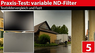 Praxistest: variable ND-Filter - Testbilder-Vergleich und Fazit