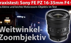 Test: Sony FE PZ 16-35mm F4 G - motorische Weitwinkel-Zoom-Optik für Vollformat