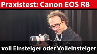Test: Canon EOS R8 - 4K-Vollformat für Einsteiger