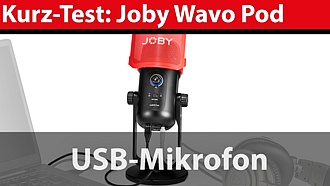 Audio-Kurztest: Joby Wavo Pod - USB-Mikrofon