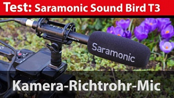Audio-Test: Saramonic Sound Bird T3 - Kamera-Richtmikrofon