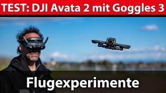 DJI Avata 2 mit DJI Goggles 3: Kameradrohne für Flugexperimente