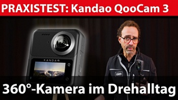 Actioncam-Test: Kandao QooCam 3 – 360°-Kamera im Drehalltag